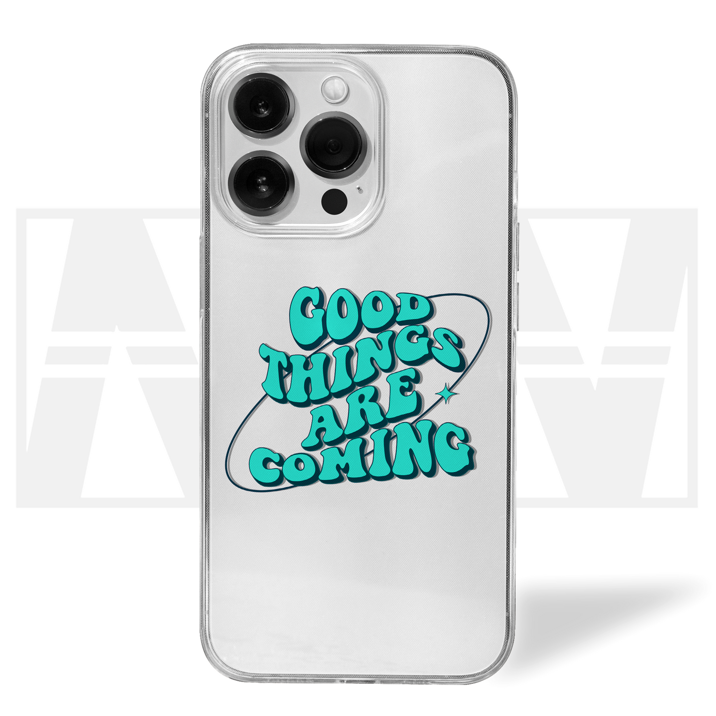 Positivi-Case Good Things Are Coming Clear Silicone Case