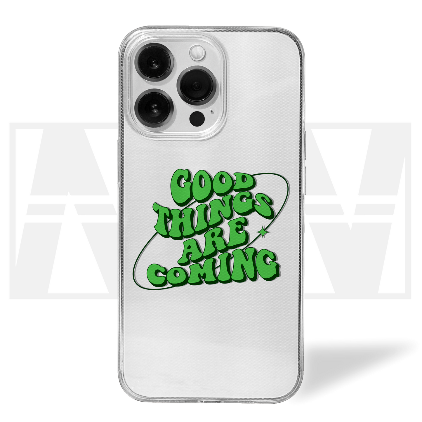 Positivi-Case Good Things Are Coming Clear Silicone Case