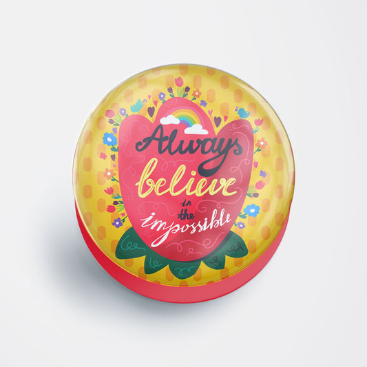 Believe In Impossible Gloss Pop Holder