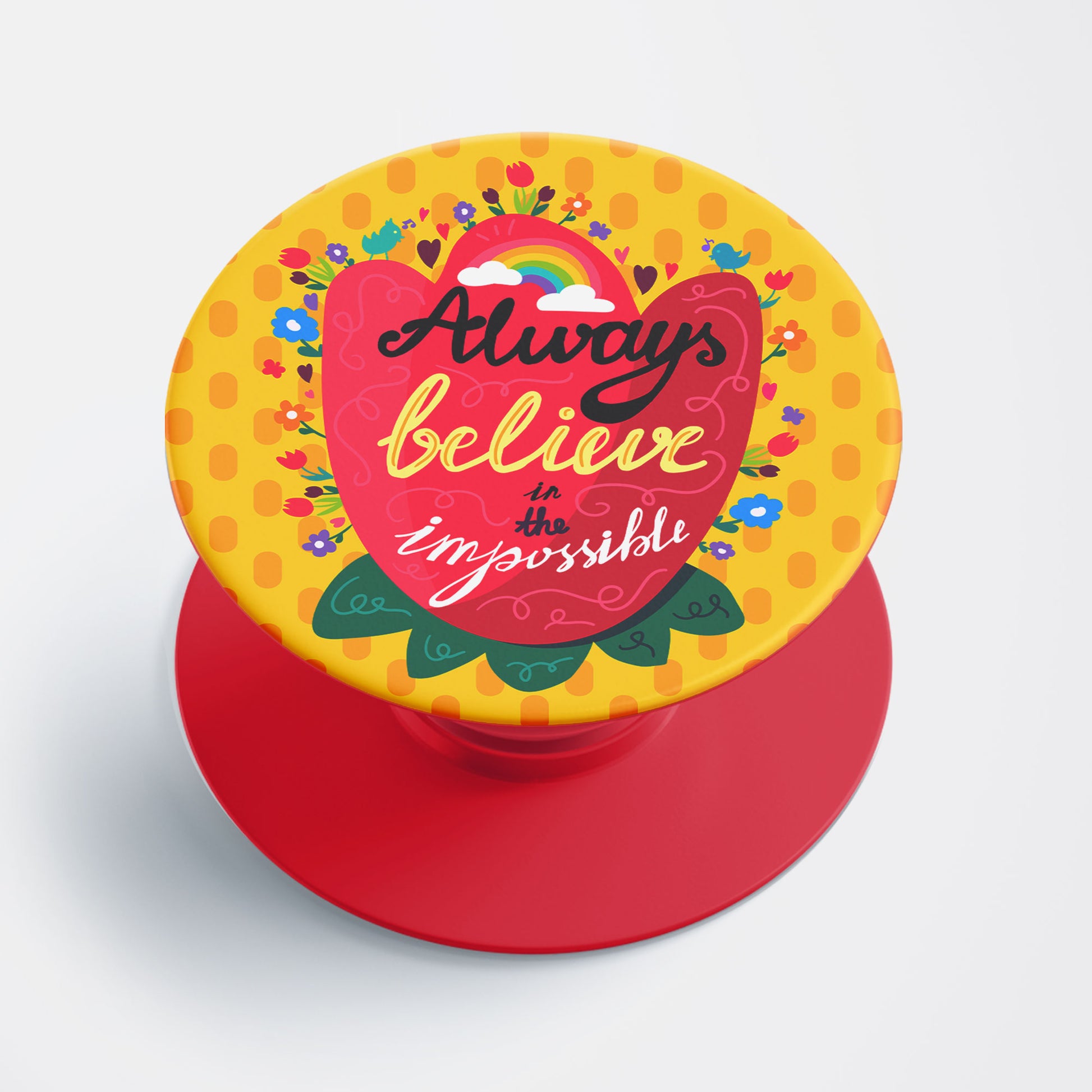 Believe in Impossible Flat Pop Holder