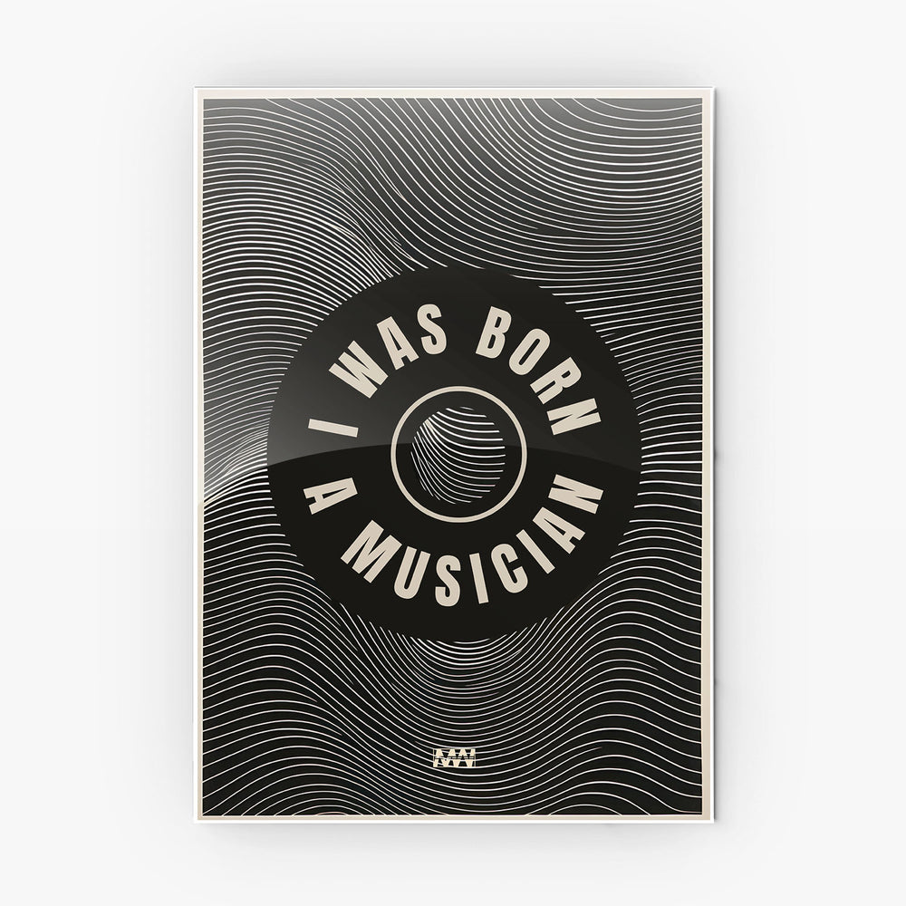 Born Musician Vinyl Art metal poster