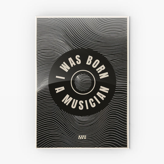 Born Musician Vinyl Art Metal-Poster