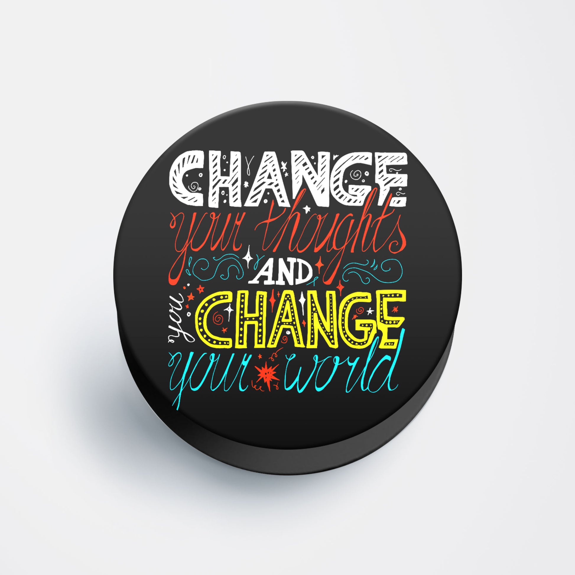 Change Your World Flat Pop Holder
