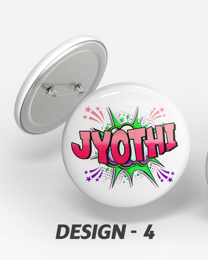 Custom Name Pop Art Button Badge with Pin-Back (58mm) (Combo of 5)