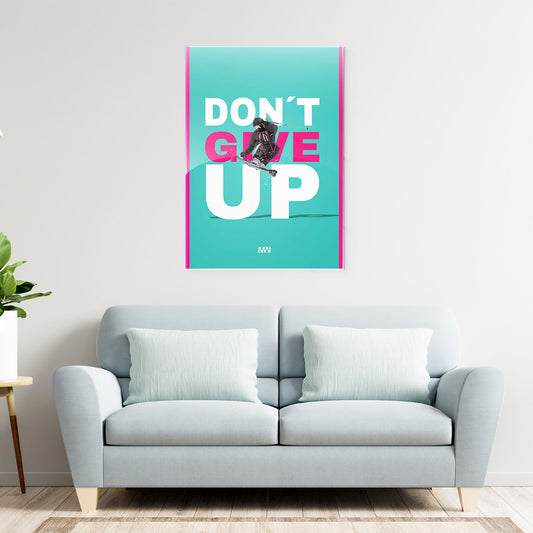 Don’t Give Up Motivation Metal-Poster