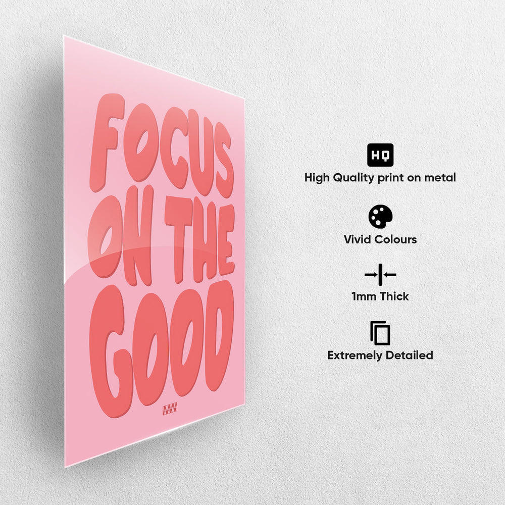 Focus On The Good Metal-Poster