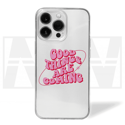 Positivi-Case Good Things Are Coming Clear Silicone Case