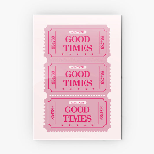 Good Times Ticket Art metal poster