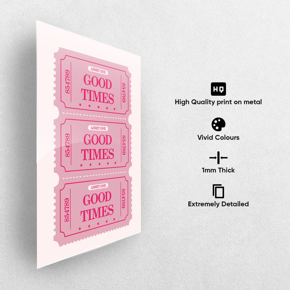 Good Times Ticket Art Metal-Poster
