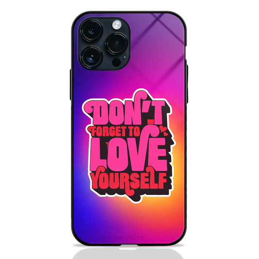 Love Yourself Reminder Glass Case