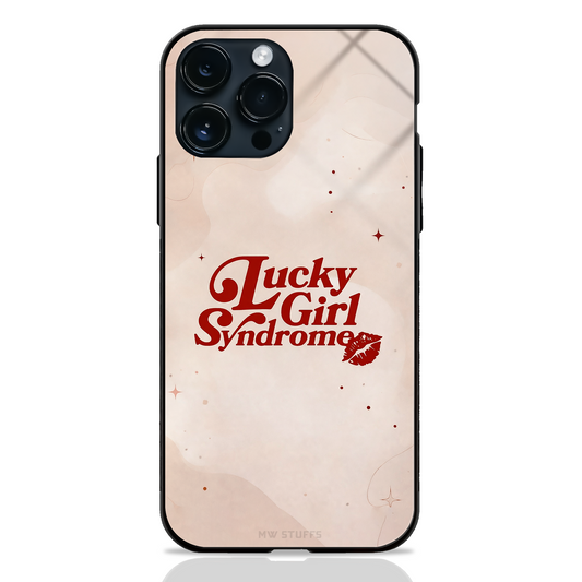 Lucky Girl Syndrome Glass Case