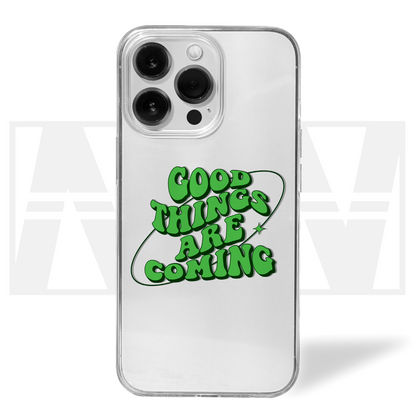 Positivi-Case Good Things Are Coming Clear Silicone Case