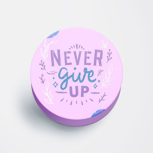 Never Give Up Flat Pop Holder