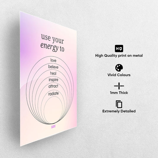 Positive Energy Flow Metal-Poster