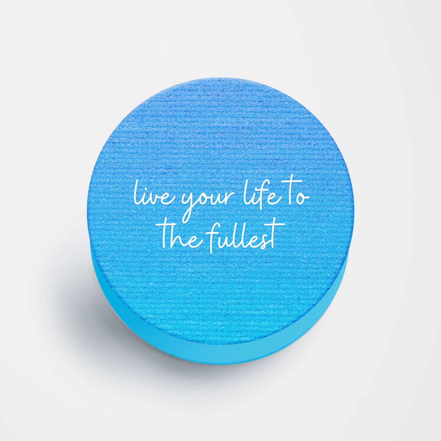 Positive Quote Blue Flat Pop Holder