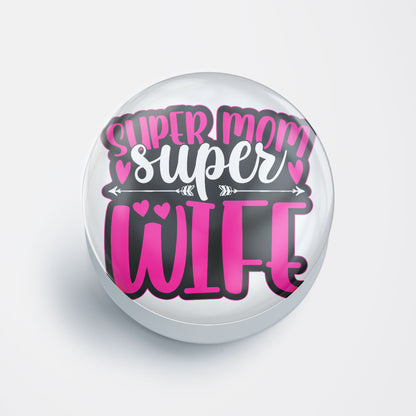 Super Mom Super Wife Gloss Pop Holder