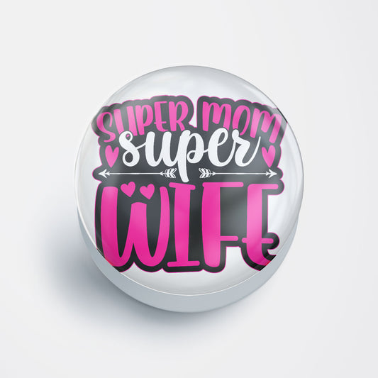 Super Mom Super Wife Gloss Pop Holder