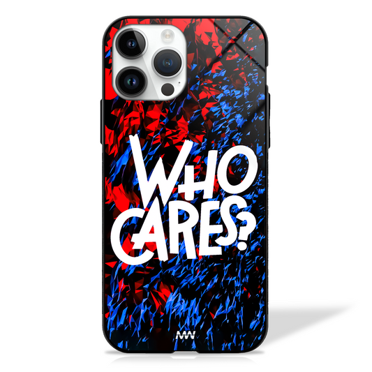 Who Cares Attitude Quote Glass Case -  - MW Stuffs - 